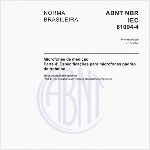 Microfones de medição - Parte 4: Especificações para microfones padrão de trabalho