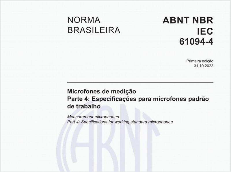 Microfones de medição - Parte 4: Especificações para microfones padrão de trabalho