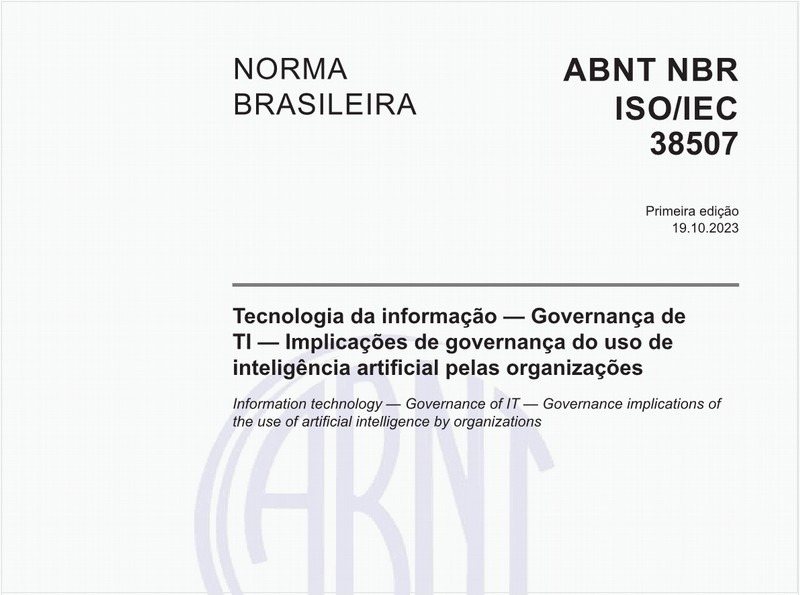 Tecnologia da informação — Governança de TI — Implicações de governança do uso de inteligência artificial pelas organizações