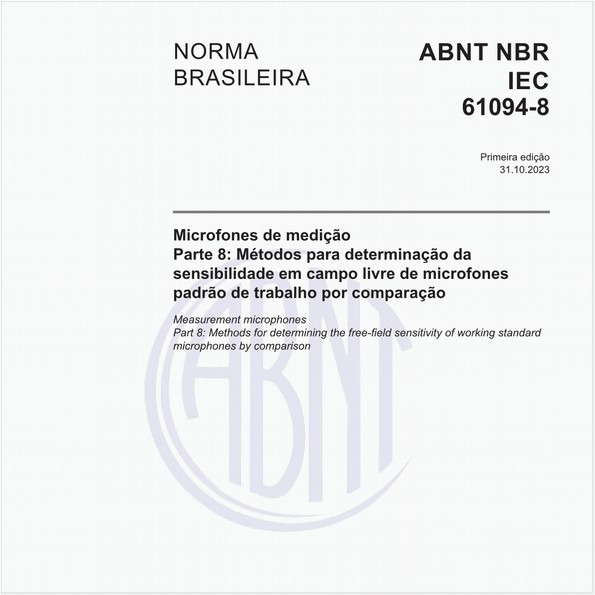 Microfones de medição - Parte 8: Métodos para determinação da sensibilidade em campo livre de microfones padrão de trabalho por comparação