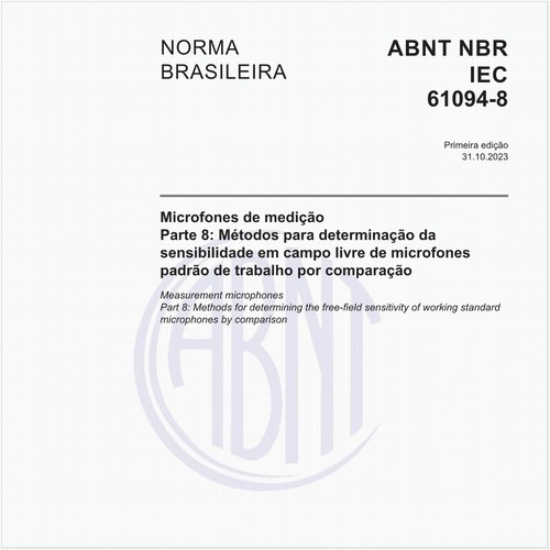 Microfones de medição - Parte 8: Métodos para determinação da sensibilidade em campo livre de microfones padrão de trabalho por comparação