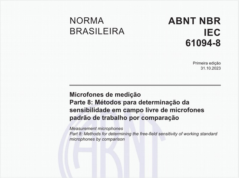 Microfones de medição - Parte 8: Métodos para determinação da sensibilidade em campo livre de microfones padrão de trabalho por comparação