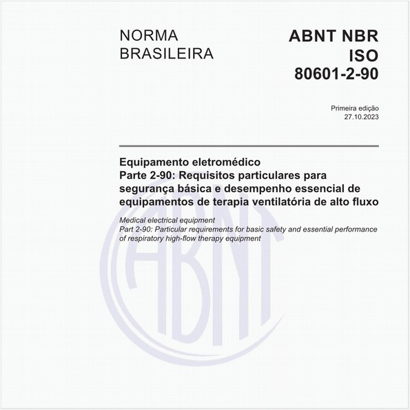 Equipamento eletromédico - Parte 2-90: Requisitos particulares para segurança básica e desempenho essencial de equipamentos de terapia ventilatória de alto fluxo