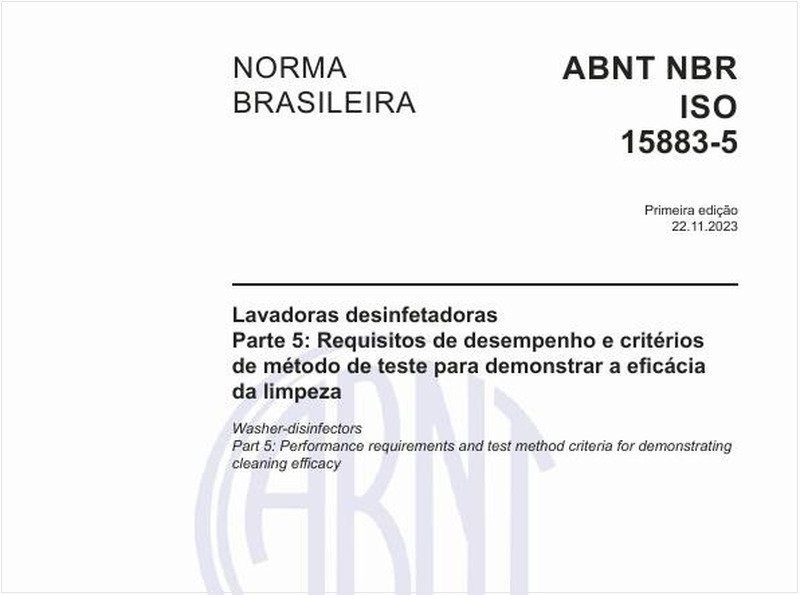 Lavadoras desinfetadoras  - Parte 5: Requisitos de desempenho e critérios de método de teste para demonstrar a eficácia da limpeza