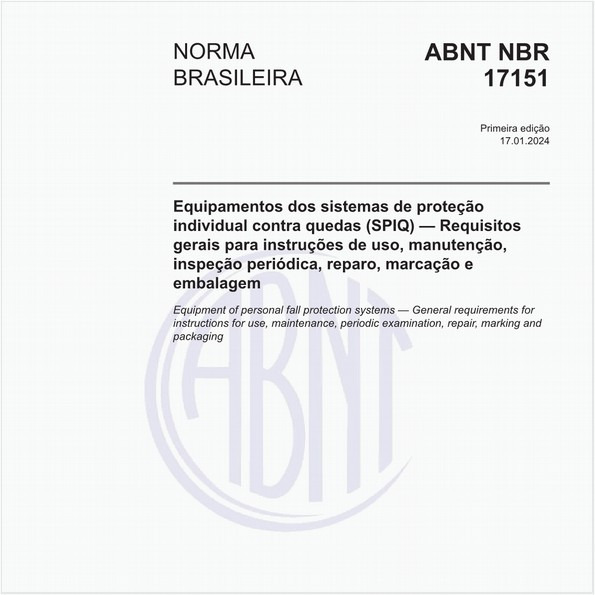 Equipamentos dos sistemas de proteção individual contra quedas (SPIQ) — Requisitos gerais para instruções de uso, manutenção, inspeção periódica, reparo, marcação e embalagem