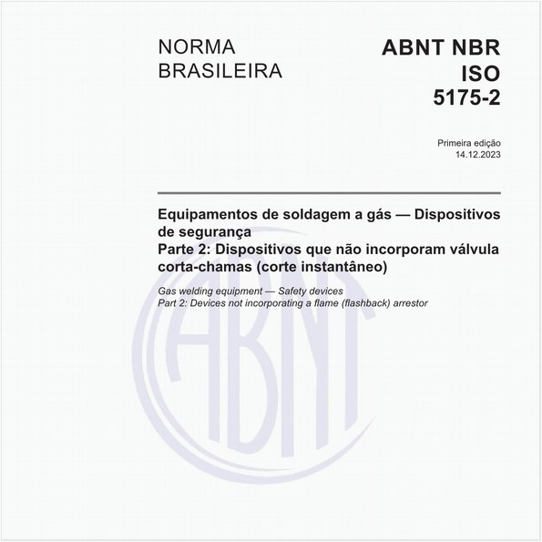 Equipamentos de soldagem a gás — Dispositivos de segurança - Parte 2: Dispositivos que não incorporam válvula corta-chamas (corte instantâneo)
