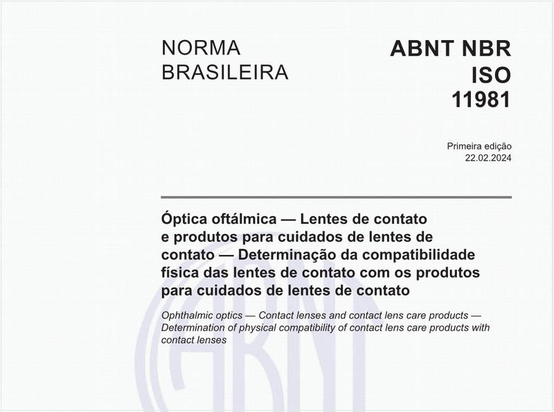 Óptica oftálmica — Lentes de contato e produtos para cuidados de lentes de contato — Determinação da compatibilidade física das lentes de contato com os produtos para cuidados de lentes de contato
