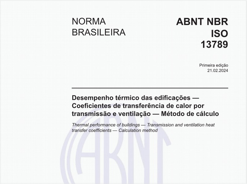 Desempenho térmico das edificações — Coeficientes de transferência de calor por transmissão e ventilação — Método de cálculo