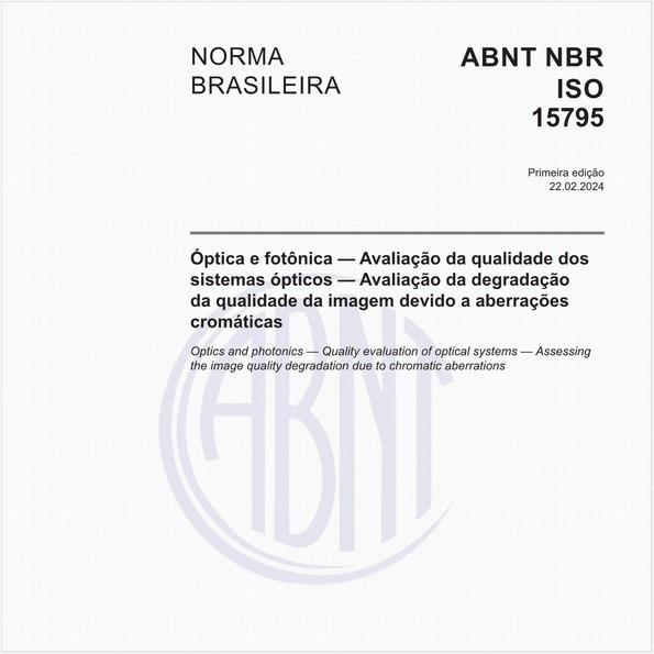 Óptica e fotônica — Avaliação da qualidade dos sistemas ópticos — Avaliação da degradação da qualidade da imagem devido a aberrações cromáticas