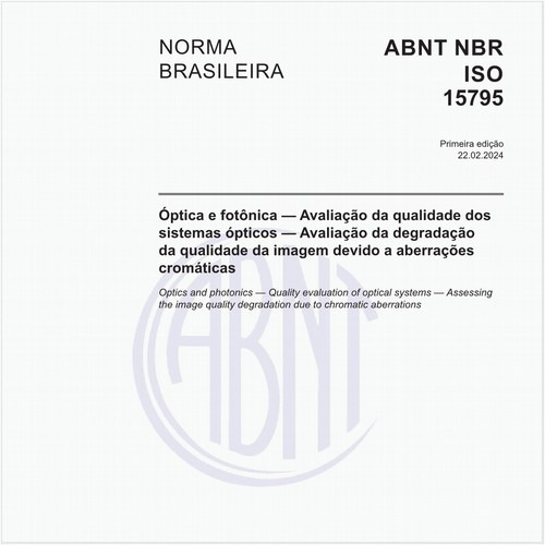 Óptica e fotônica — Avaliação da qualidade dos sistemas ópticos — Avaliação da degradação da qualidade da imagem devido a aberrações cromáticas