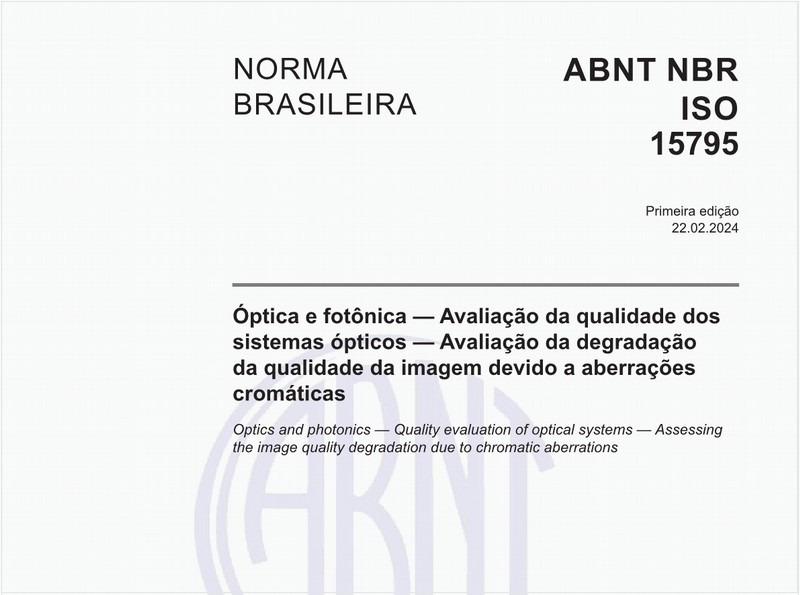 Óptica e fotônica — Avaliação da qualidade dos sistemas ópticos — Avaliação da degradação da qualidade da imagem devido a aberrações cromáticas