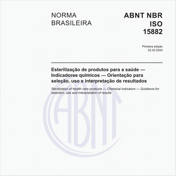 Esterilização de produtos para a saúde — Indicadores químicos — Orientação para seleção, uso e interpretação de resultados