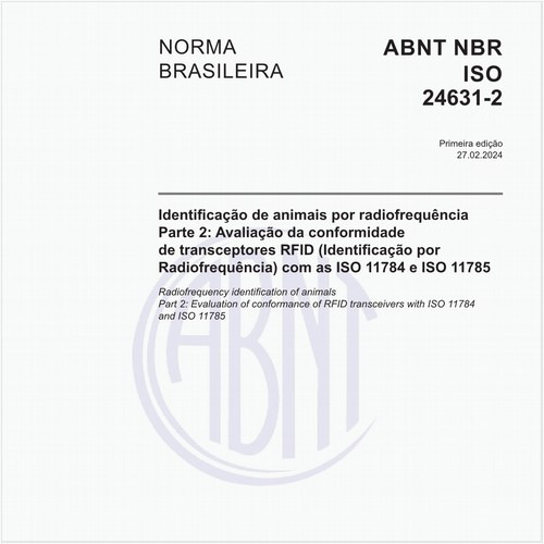 Identificação de animais por radiofrequência - Parte 2: Avaliação da conformidade de transceptores RFID (Identificação por Radiofrequência) com as ISO 11784 e ISO 11785