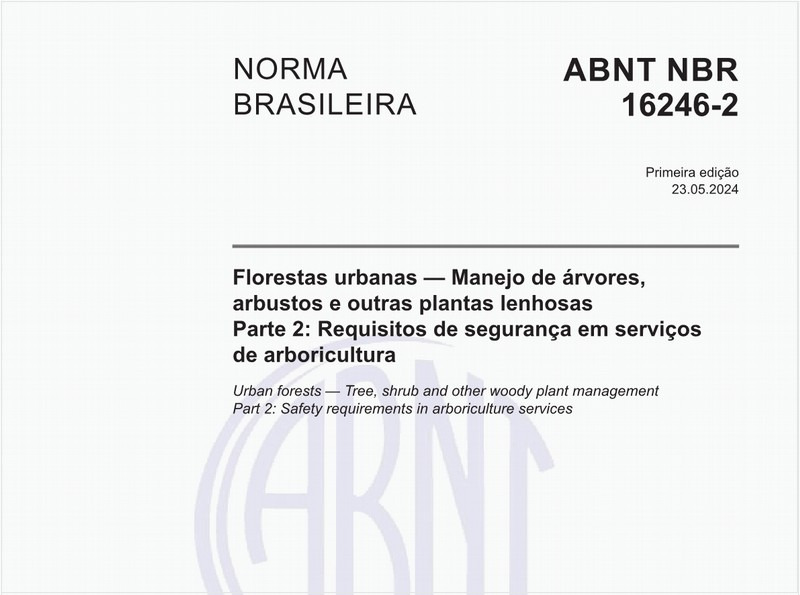 Florestas urbanas — Manejo de árvores, arbustos e outras plantas lenhosas - Parte 2: Requisitos de segurança em serviços de arboricultura