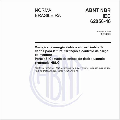 Medição de energia elétrica – Intercâmbio de dados para leitura, tarifação e controle de carga de medidor - Parte 46: Camada de enlace de dados usando protocolo HDLC
