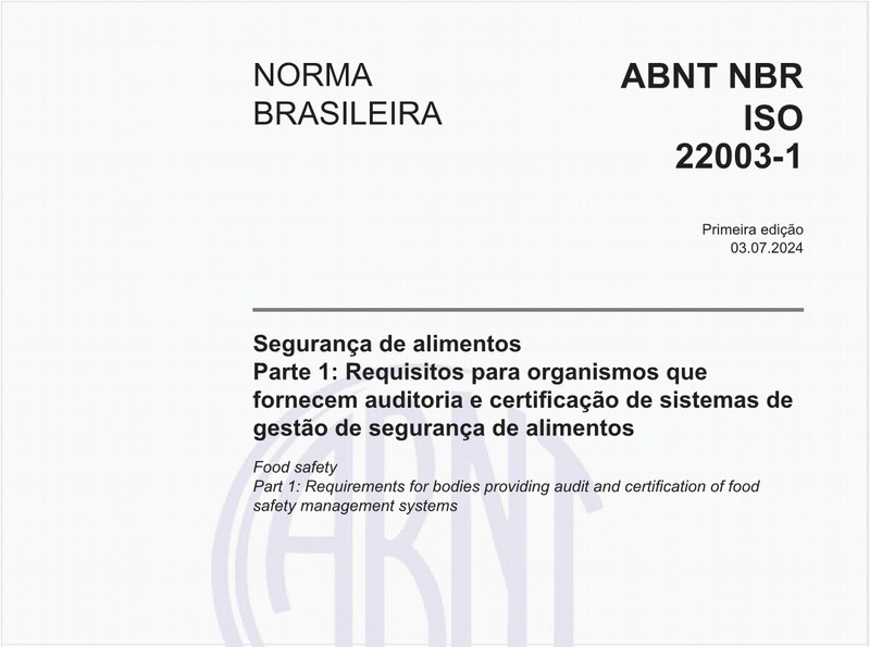 Segurança de alimentos - Parte 1: Requisitos para organismos que fornecem auditoria e certificação de sistemas de gestão de segurança de alimentos