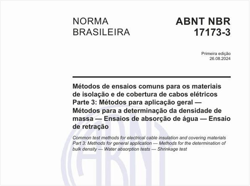 Métodos de ensaios comuns para os materiais de isolação e de cobertura de cabos elétricos - Parte 3: Métodos para aplicação geral — Métodos para a determinação da densidade de massa — Ensaios de absorção de água — Ensaio de retração