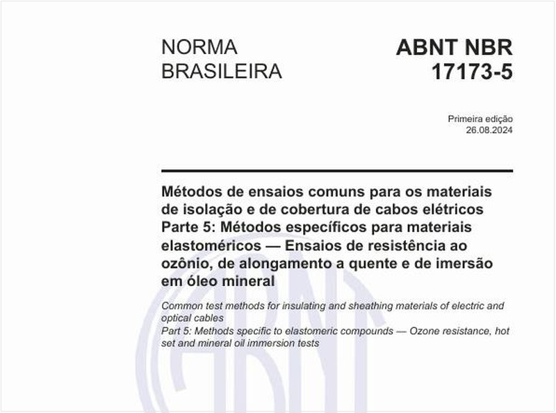 Métodos de ensaios comuns para os materiais de isolação e de cobertura de cabos elétricos - Parte 5: Métodos específicos para materiais elastoméricos — Ensaios de resistência ao ozônio, de alongamento a quente e de imersão em óleo mineral