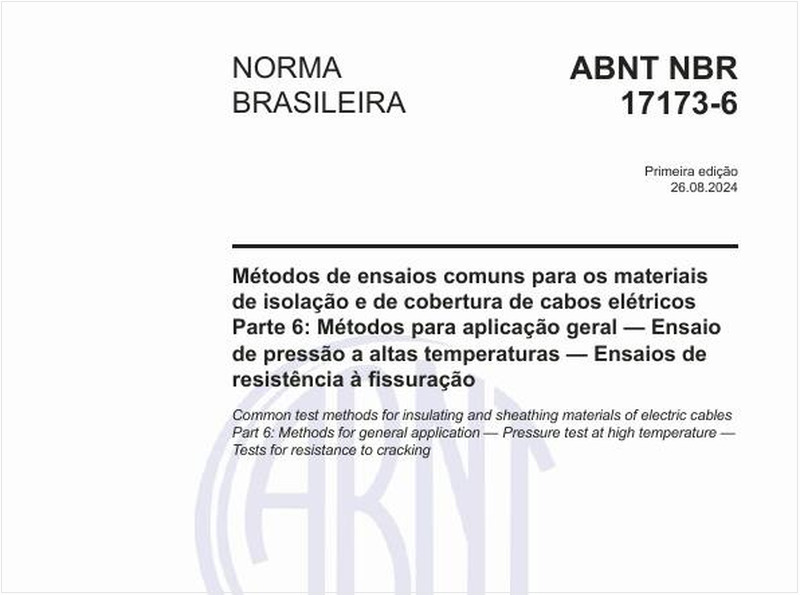 Métodos de ensaios comuns para os materiais de isolação e de cobertura de cabos elétricos - Parte 6: Métodos para aplicação geral — Ensaio de pressão a altas temperaturas — Ensaios de resistência à fissuração
