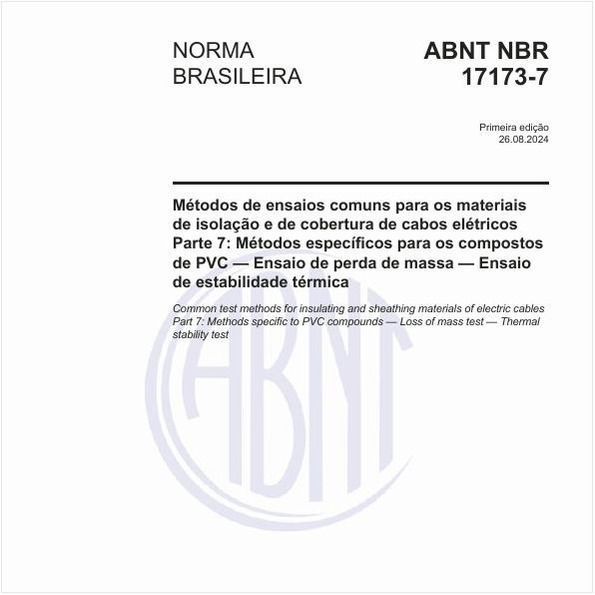 Métodos de ensaios comuns para os materiais de isolação e de cobertura de cabos elétricos - Parte 7: Métodos específicos para os compostos de PVC — Ensaio de perda de massa — Ensaio de estabilidade térmica