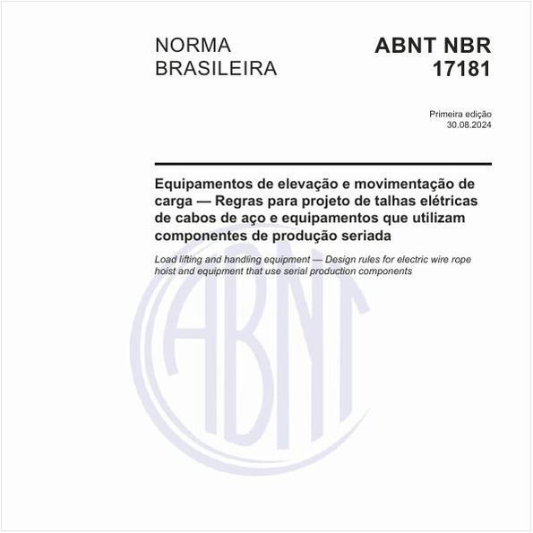 Equipamentos de elevação e movimentação de carga — Regras para projeto de talhas elétricas de cabos de aço e equipamentos que utilizam componentes de produção seriada
