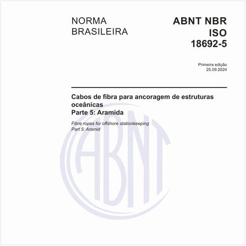 Cabos de fibra para ancoragem de estruturas oceânicas - Parte 5: Aramida