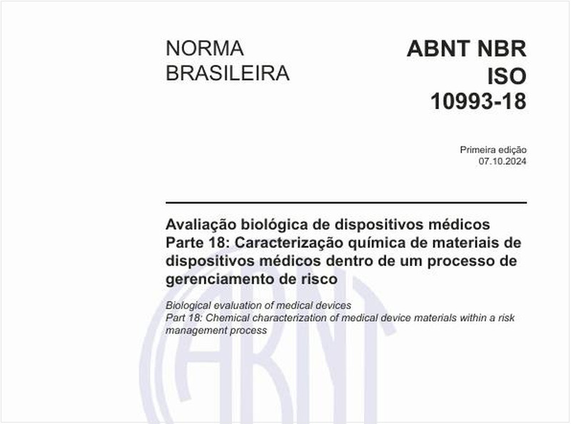 Avaliação biológica de dispositivos médicos - Parte 18: Caracterização química de materiais de dispositivos médicos dentro de um processo de gerenciamento de risco