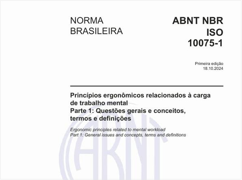 Princípios ergonômicos relacionados à carga de trabalho mental - Parte 1: Questões gerais e conceitos, termos e definições