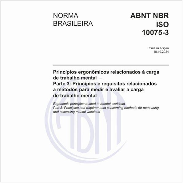 Princípios ergonômicos relacionados à carga de trabalho mental - Parte 3: Princípios e requisitos relacionados a métodos para medir e avaliar a carga de trabalho mental