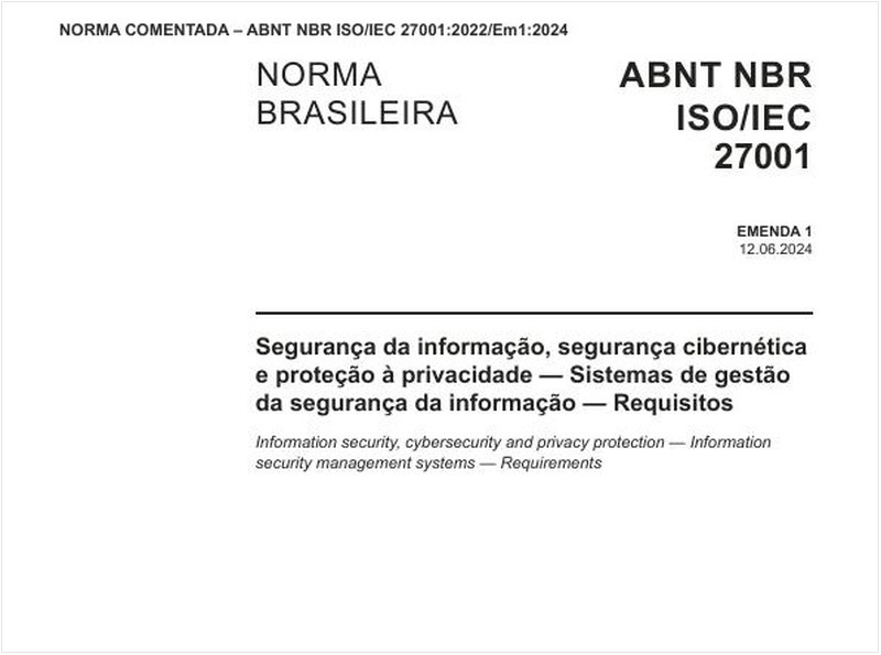 Segurança da informação, segurança cibernética e proteção à privacidade - Sistemas de gestão da segurança da informação - Requisitos - Versão comentada.