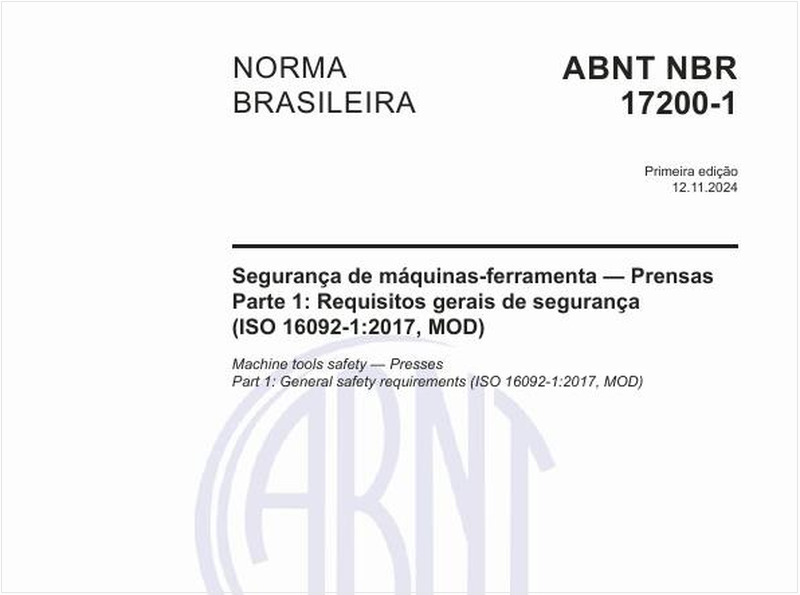 Segurança de máquinas-ferramenta - Prensas - Parte 1: Requisitos gerais de segurança (ISO 16092-1:2017, MOD)