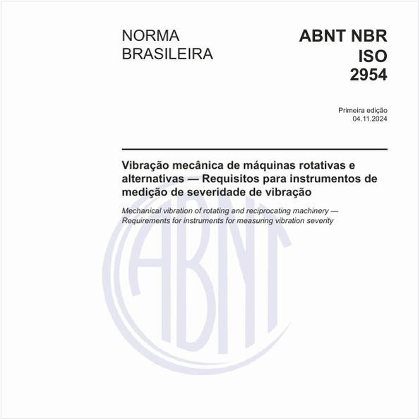 Vibração mecânica de máquinas rotativas e alternativas - Requisitos para instrumentos de medição de severidade de vibração