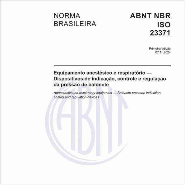 Equipamento anestésico e respiratório - Dispositivos de indicação, controle e regulação da pressão de balonete