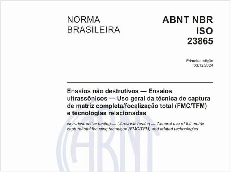 Ensaios não destrutivos — Ensaios ultrassônicos — Uso geral da técnica de captura de matriz completa/focalização total (FMC/TFM) e tecnologias relacionadas