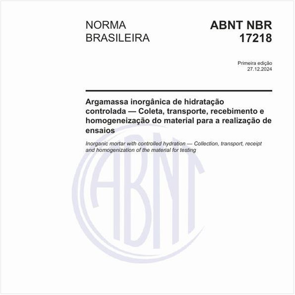 Argamassa inorgânica de hidratação controlada - Coleta, transporte, recebimento e homogeneização do material para a realização de ensaios