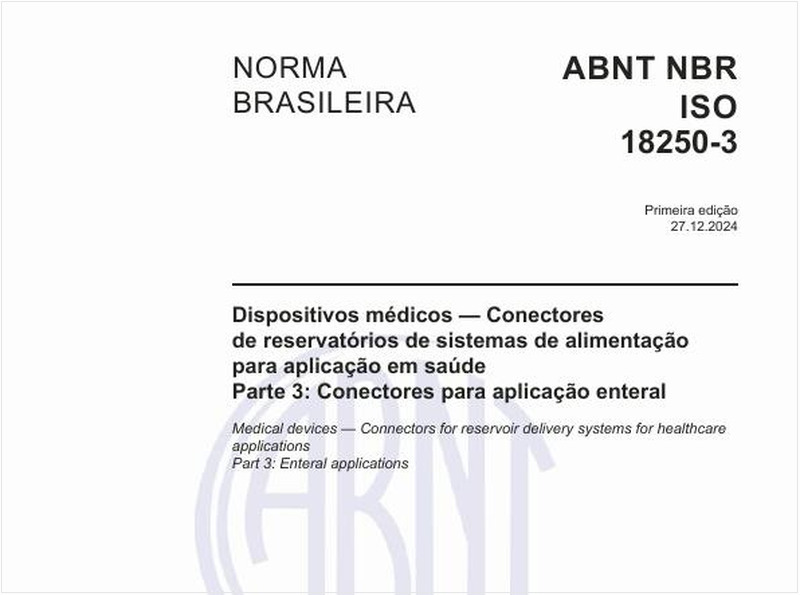 Dispositivos médicos - Conectores de reservatórios de sistemas de alimentação para aplicação em saúde - Parte 3: Conectores para aplicação enteral