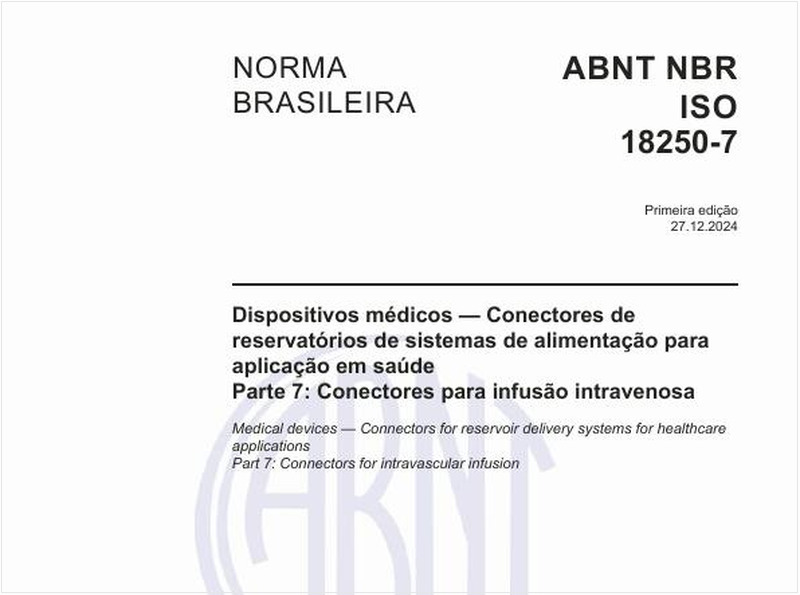 Dispositivos médicos - Conectores de reservatórios de sistemas de alimentação para aplicação em saúde - Parte 7: Conectores para infusão intravenosa