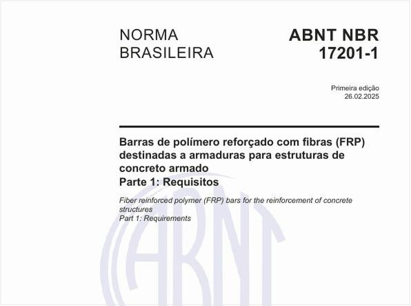 Barras de polímero reforçado com fibras (FRP) destinadas a armaduras para estruturas de concreto armado - Parte 1: Requisitos