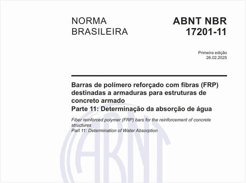 Barras de polímero reforçado com fibras (FRP) destinadas a armaduras para estruturas de concreto armado - Parte 11: Determinação da absorção de água