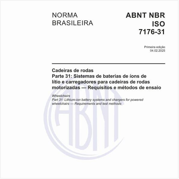 Cadeiras de rodas - Parte 31: Sistemas de baterias de íons de lítio e carregadores para cadeiras de rodas motorizadas - Requisitos e métodos de ensaio