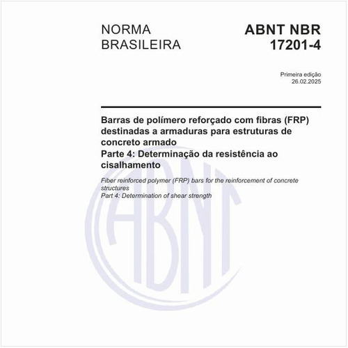 Barras de polímero reforçado com fibras (FRP) destinadas a armaduras para estruturas de concreto armado - Parte 4: Determinação da resistência ao cisalhamento