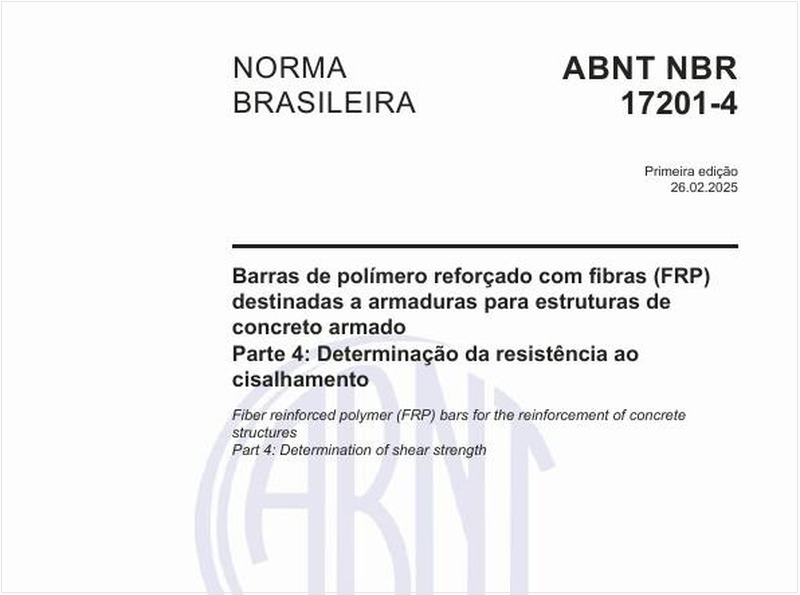 Barras de polímero reforçado com fibras (FRP) destinadas a armaduras para estruturas de concreto armado - Parte 4: Determinação da resistência ao cisalhamento