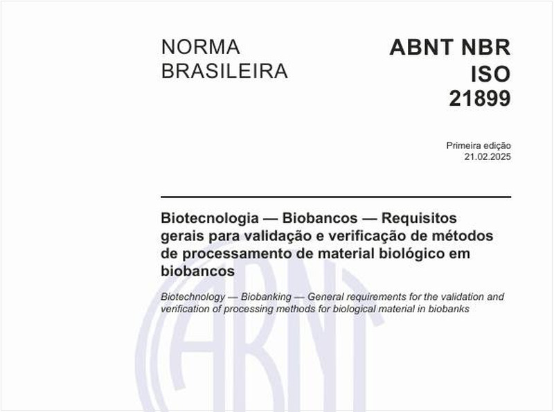 Biotecnologia - Biobancos - Requisitos gerais para validação e verificação de métodos de processamento de material biológico em biobancos