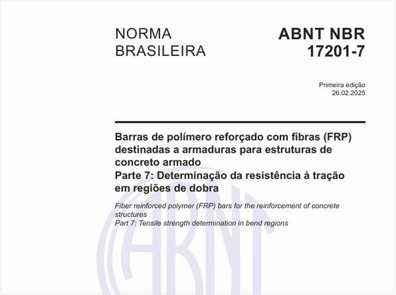 Barras de polímero reforçado com fibras (FRP) destinadas a armaduras para estruturas de concreto armado - Parte 7: Determinação da resistência à tração em regiões de dobra