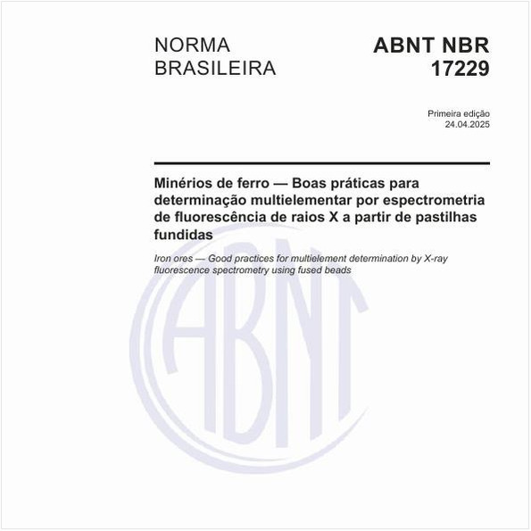 Minérios de ferro — Boas práticas para determinação multielementar por espectrometria de fluorescência de raios X a partir de pastilhas fundidas