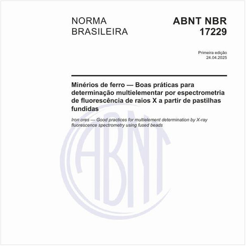 Minérios de ferro — Boas práticas para determinação multielementar por espectrometria de fluorescência de raios X a partir de pastilhas fundidas