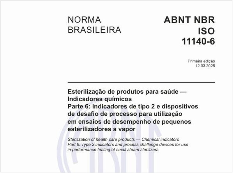 Esterilização de produtos para saúde - Indicadores químicos - Parte 6: Indicadores de tipo 2 e dispositivos de desafio de processo para utilização em ensaios dedesempenho de pequenos esterilizadores a vapor