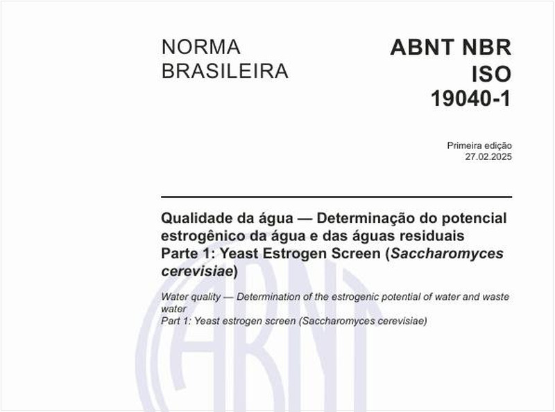 Qualidade da água - Determinação do potencial estrogênico da água e das águas residuais - Parte 1: Yeast Estrogen Screen (Saccharomyces cerevisiae)
