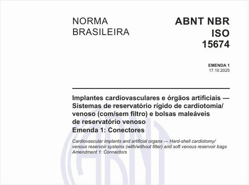 Implantes cardiovasculares e órgãos artificiais — Sistemas de reservatório rígido de cardiotomia/ venoso (com/sem filtro) e bolsas maleáveis de reservatório venoso Emenda 1: Conectores