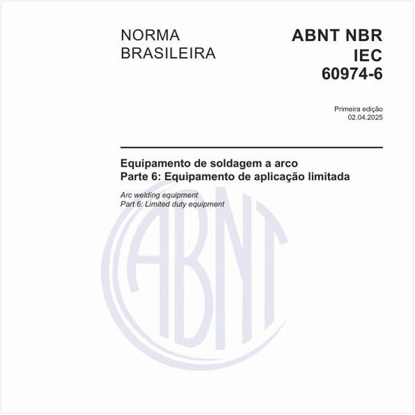 Equipamento de soldagem a arco - Parte 6: Equipamento de aplicação limitada